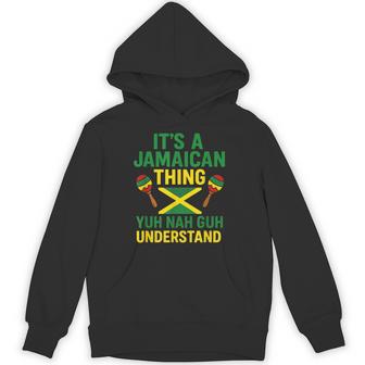 It's A Jamaican Thing Humor Jamaican Culture Hoodie - Thegiftio UK