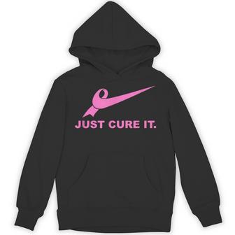 Just Cure It Breast Cancer Awareness Fight Hoodie - Thegiftio UK