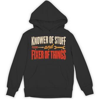Knower Of Stuff And Fixer Of Things Saying Hoodie - Thegiftio UK
