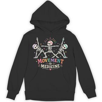 Movement Is Medicine Dancing Skeleton Pt Therapist Halloween Hoodie - Thegiftio UK