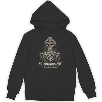 No Irish Need Apply Remember Our Roots Hoodie - Thegiftio UK