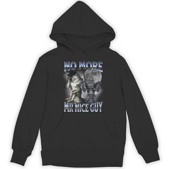 No More Mr Nice Guy Alpha Wolf Meme Dad Papa Men Hoodie | Seseable UK