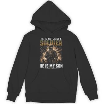 He Is Not Just A Soldier He Is My Son Us Army Hoodie - Thegiftio UK