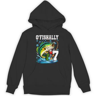 O'fishally 7 Years Old Fishing 7Th Birthday Boys Kids Hoodie - Thegiftio UK