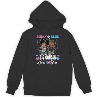 Pink Or Blue Big Cousin Loves You Black Baby Gender Reveal Hoodie - Thegiftio UK