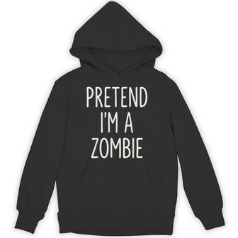 Pretend Im A Zombie Halloween Costume Hoodie - Thegiftio UK