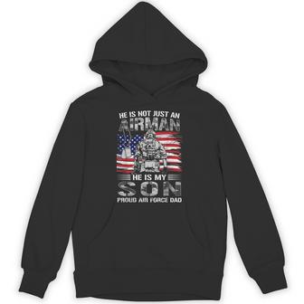 Proud Air Force Dad He Is Not Just An Airman He Is My Son Hoodie | Seseable UK