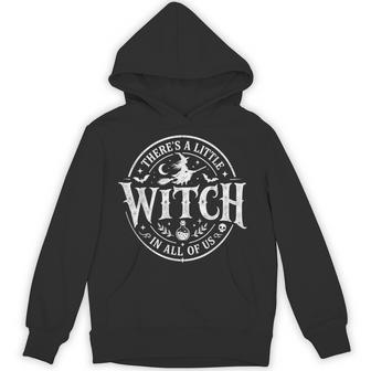 There's A Little Witch In All Of Us Hoodie - Thegiftio UK