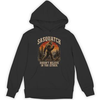 Sasquatch Doesn't Believe In You Either Adults Bigfoot Hoodie - Thegiftio UK