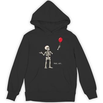 Well Shit Skeleton Holding Balloon Gothic Halloween Hoodie - Thegiftio UK