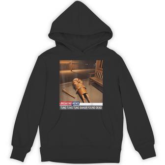 Tung Tung Tung Sahur Found Dead Breaking News Meme Hoodie - Thegiftio UK