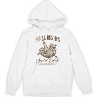 Feral Besties Social Club Raccoon Meme Friend Matching Hoodie - Thegiftio UK