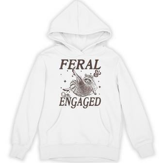 Feral And Engaged Wedding Engagement Bachelorette Hoodie - Thegiftio UK