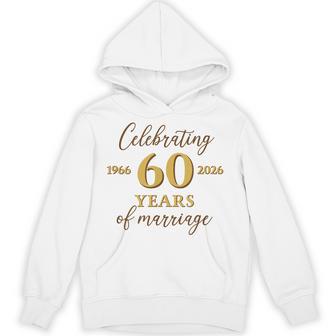 60 Years Of Marriage 1966 60Th Wedding Anniversary Hoodie - Thegiftio UK