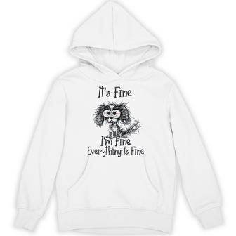 It's Fine I'm Fine Everything Is Fine Dog Meme Hoodie - Thegiftio UK