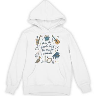 It's A Good Day To Make Music Musician Music Teachers Hoodie - Thegiftio UK
