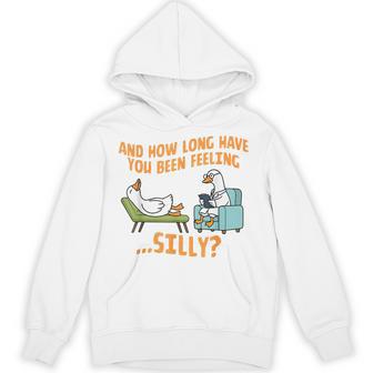 Therapist Therapy How Long Have You Been Feeling Silly Goose Hoodie - Thegiftio UK