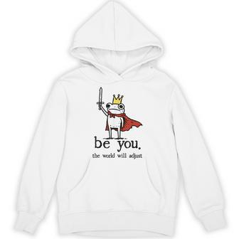 Be You The World Will Adjust Frog Crown Hoodie - Thegiftio UK