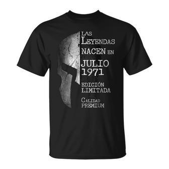 50 Años Cumpleaños Las Leyendas Nacen En Julio De 1971 Camiseta unisex - Regaloses