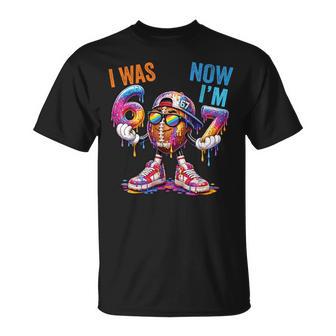 I Was 6 Now I'm 7 Birthday Football Drip Boys Kids 67 Meme T-Shirt - Thegiftio UK