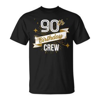 90Th Birthday Crew Ideas Matching Family Outfit Friends T-Shirt - Thegiftio UK