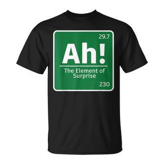 Ah El Elemento Deorpresa Química Ciencia Humor Camiseta unisex - Regaloses