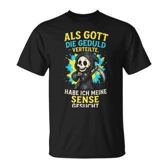 Als Gott Die Gedulderteilte Habe Ich Meine T-Shirt - Geschenkecke