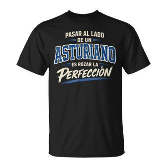 Asturianorozar La Perfección Regalo Humor España Camiseta unisex - Regaloses