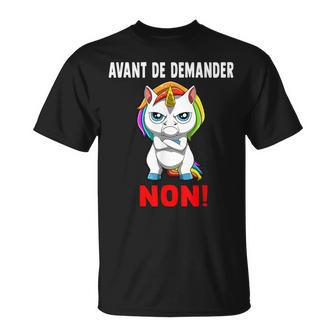 Avant De Demander Non Licorne Grincheuse T-Shirt - Cadeauxyz