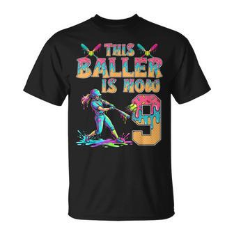 This Baller Is Now 9 Years Old Birthday Girl Softball 9Th T-Shirt - Monsterry AU