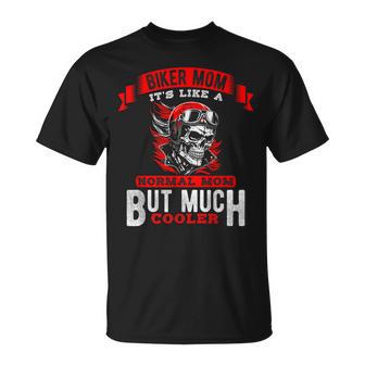 Biker Mom Ist Wie Eine Normale Mom Aberiel Cooler T-Shirt - Geschenkecke