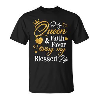 Birthday July Queen Faith And Favor Living My Blessed Life T-Shirt - Thegiftio UK
