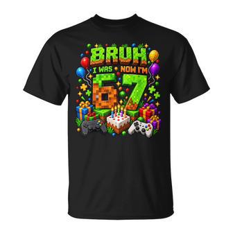 Bruh I Was 6 Now I'm 7 7Th Birthday 6 7 Boys Gaming Kids T-Shirt | Seseable UK