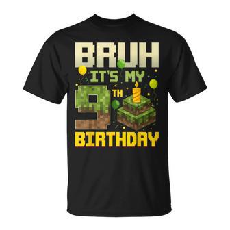 Bruh It's My 9Th Birthday Game Pixel Birthday Boy T-Shirt - Monsterry