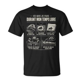 Ce Que Je Fais Durant Mon Temps Libre Chasseanglier T-Shirt - Cadeauxyz