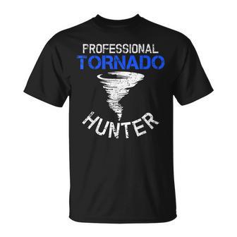 Chasseur De Tornades Professionnel Tornades Chassant Les T-Shirt - Cadeauxyz