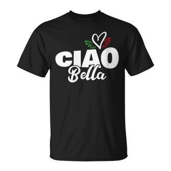 Ciao Bella Hello Hermoso Corazón Italiano Expresión Italia Cuello Camiseta unisex - Regaloses