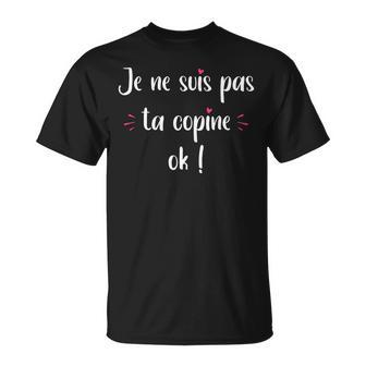 Copines Collègue Je Neuis Pas Ta Copine Ok T-Shirt - Cadeauxyz