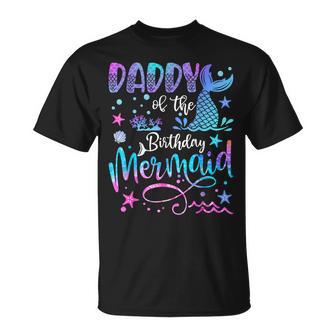 Daddy Of The Birthday Mermaid Matching 1St Birthday Girl T-Shirt - Thegiftio UK
