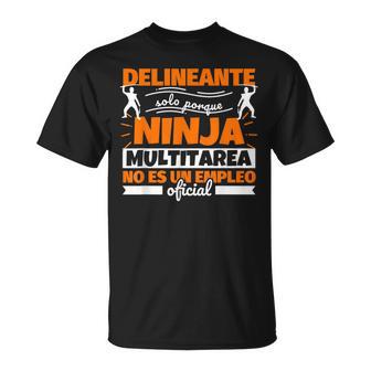 Delineante Regalo Divertido Ninja Camiseta unisex - Regaloses