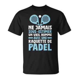 Drôle Padeliste Unieil Homme Avec Une Raquette De Padel T-Shirt - Cadeauxyz