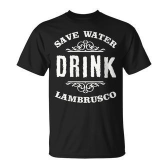 Économisez De L'eau Lambrusco Drinking Drink T-Shirt - Cadeauxyz