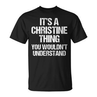 Es Una Cosa De Christine No Lo Entenderías Christine Cuello Camiseta unisex - Regaloses