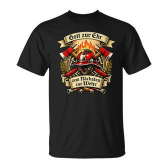 Feuerwehr Gott Zur Ehr Dem Nächsten Zur Wehr T-Shirt - Geschenkecke