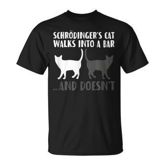 Física Cuántica El Gato Dechrödinger Entra En Un Bar Camiseta unisex - Regaloses