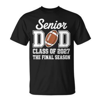 Football Senior Dad Class Of 2027 Graduate Graduation T-Shirt | Seseable UK