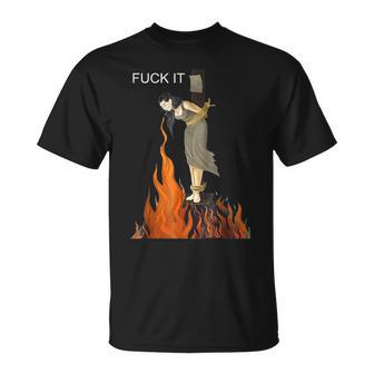 Fuck It Witch On Fire T-Shirt | Seseable UK