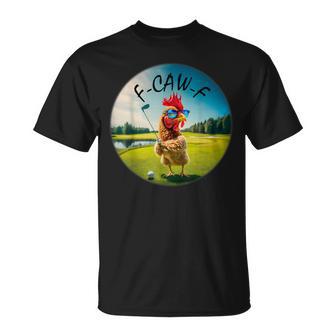 Adult F-Caw-F Golf Rooster Bird Humor Chicken Fcawf T-Shirt - Thegiftio UK