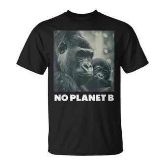 Gorille No Planet B Protection De L'environnement Gorille T-Shirt - Cadeauxyz