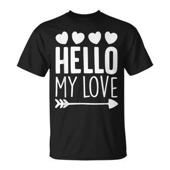 Hello My Love Cœur Romantique Pour Laaint-Valentin T-Shirt - Cadeauxyz